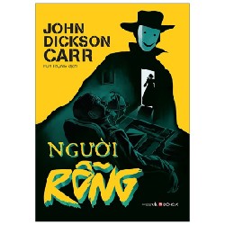 Người Rỗng - John Dickson Carr [LK]