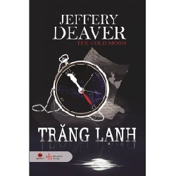 Trăng Lạnh (Tái Bản 2018) - Jeffery Deaver [HCM]
