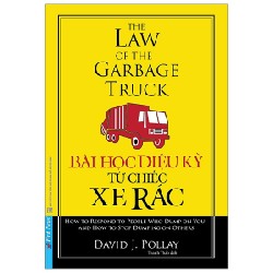 Bài Học Diệu Kỳ Từ Chiếc Xe Rác (Tái Bản 2020) - David J. Pollay [LK]