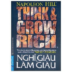Nghĩ Giàu Và Làm Giàu (Khổ Nhỏ) (Tái Bản 2020) - Napoleon Hill [LK]