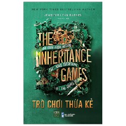 Trò Chơi Thừa Kế - The Inheritance Games - Jennifer Lynn Barnes