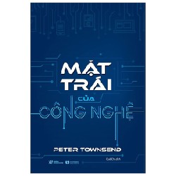 Mặt Trái Của Công Nghệ - Peter Townsend [HCM]