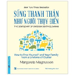 Sống Thanh Thản Như Người Thuỵ Điển - Margareta Magnusson [HCM]