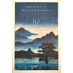 Hồ (Nobel Văn Chương 1968) (Bìa Cứng) - Kawabata Yasunari [HCM]