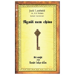 Người Nam Châm - Bí Mật Của Luật Hấp Dẫn (Tái Bản 2022) - Jack Canfield, D D Watkins