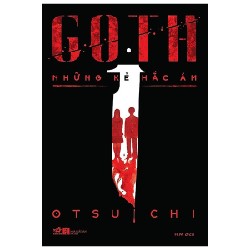 Goth - Những Kẻ Hắc Ám (Tái Bản 2019) - Otsuichi [HCM]