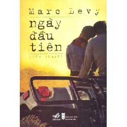 [SÁCH CŨ HCM] Ngày Đầu Tiên (Tái Bản 2012) - Marc Levy