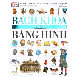 Bách Khoa Tri Thức Bằng Hình (Bìa Cứng) (Tái Bản 2015) - DK [LK]