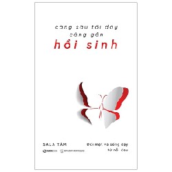 Càng Sâu Tới Đáy Càng Gần Hồi Sinh - Sala Tâm [HCM]