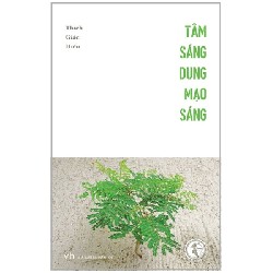 Tâm Sáng Dung Mạo Sáng - Thích Giác Hiếu [HCM]
