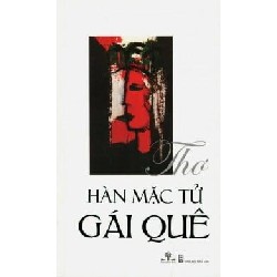 [SÁCH CŨ HCM] Gái Quê - Thơ Hàn Mạc Tử