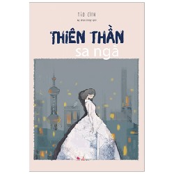 [SÁCH CŨ HCM] Thiên Thần Sa Ngã - Tào Đình