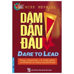 Dám Dẫn Đầu! (Tái Bản 2020) - Mike Merrill [LK]