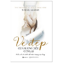 Vẻ Đẹp Của Những Điều Còn Lại - Steve Leder [HCM]