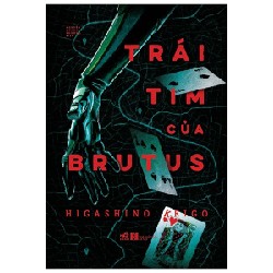 Trái Tim Của Brutus - Higashino Keigo [HCM]