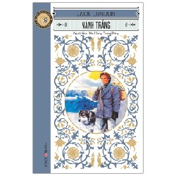 Nanh Trắng (Tái Bản 2021) - Jack London [LK]