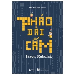 Pháo Đài Cấm - Jason Rekulak [HCM]