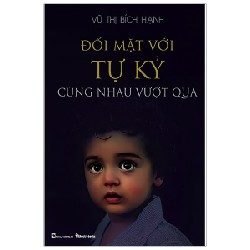 Đối Mặt Với Tự Kỷ - Cùng Nhau Vượt Qua - Bác Sĩ Vũ Thị Bích Hạnh