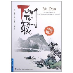 Trang Tử Tâm Đắc (Tái Bản 2022) - Yu Dan [LK]