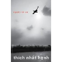 Người Vô Sự - Thích Nhất Hạnh [HCM]