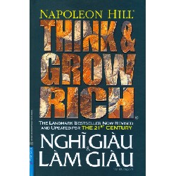 Nghĩ Giàu Và Làm Giàu (Bìa Cứng) (Tái Bản 2020) - Napoleon Hill [LK]