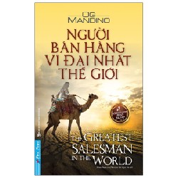 Người Bán Hàng Vĩ Đại Nhất Thế Giới - Og Mandino [LK]