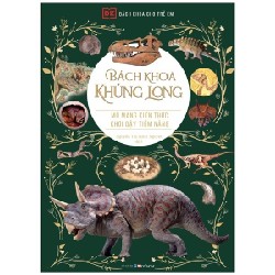 Bách Khoa Cho Trẻ Em - Bách Khoa Khủng Long (Bìa Cứng) - DK [LK]
