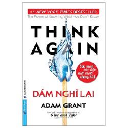 Dám Nghĩ Lại - Adam Grant [LK]