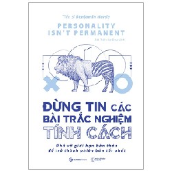 Đừng Tin Các Bài Trắc Nghiệm Tính Cách - Benjamin Hardy [HCM]