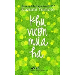 [SÁCH CŨ HCM] Khu Vườn Mùa Hạ (Tái Bản 2010) - Kazumi Yumoto