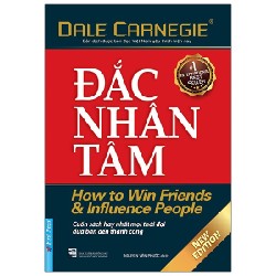 Đắc Nhân Tâm (Tái Bản 2021) - Dale Carnegie [LK]