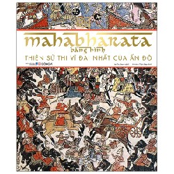 Mahabharata Bằng Hình - Thiên Sử Thi Vĩ Đại Nhất Của Ấn Độ (Bìa Cứng) - DK [LK]