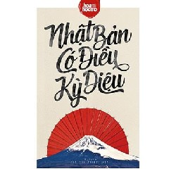 [SÁCH CŨ DL] Nhật Bản Có Điều Kỳ Diệu - Hoa Học Trò