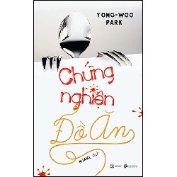 Chứng Nghiện Đồ Ăn - Yong-Woo Park [HCM]