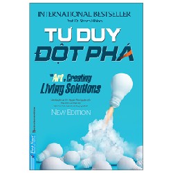 Tư Duy Đột Phá (Tái Bản 2022) - Gerald Nadler, Shozo Hibino [LK]