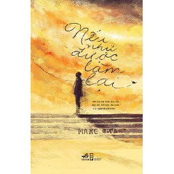 [SÁCH CŨ HCM] Nếu Như Được Làm Lại (Tái Bản 2013) - Marc Levy