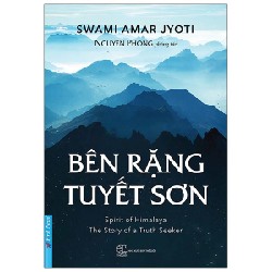 Bên Rặng Tuyết Sơn (Tái Bản 2021) - Swami Amar Jyoti, Nguyên Phong [HCM]