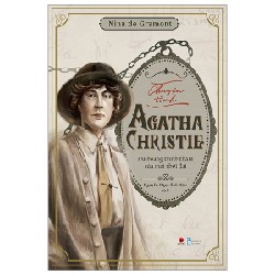 [SÁCH CŨ HCM] Chuyện Tình Agatha Christie - Nữ Hoàng Trinh Thám Của Mọi Thời Đại - Nina De Gramont
