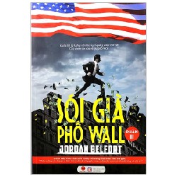 [SÁCH CŨ HCM] Sói Già Phố Wall - Phần 2 (Tái Bản 2015) - Jordan Belford