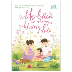 Mẹ Bầu Nhưng Không Bí - Willy Belhassen, Catherine Piraud [HCM]