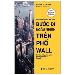 [SÁCH CŨ DL] Bước Đi Ngẫu Nhiên Trên Phố Wall (Tái Bản 2021) - Burton G. Malkiel
