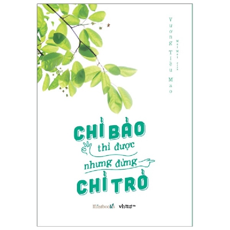 Chỉ Bảo Thì Được Nhưng Đừng Chỉ Trỏ - Vương Tiểu Mao [HCM] 2186