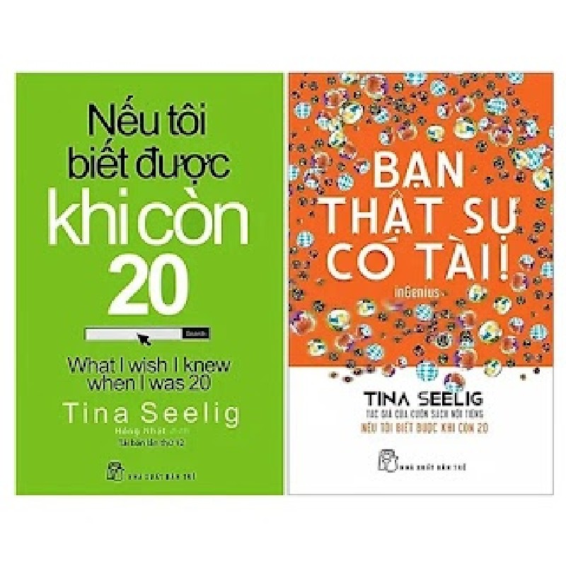 Nếu Tôi Biết Được Khi Còn 20 + Bạn Thật Sự Có Tài (Combo 2 Cuốn) - Tina Seelig [HCM] 2008