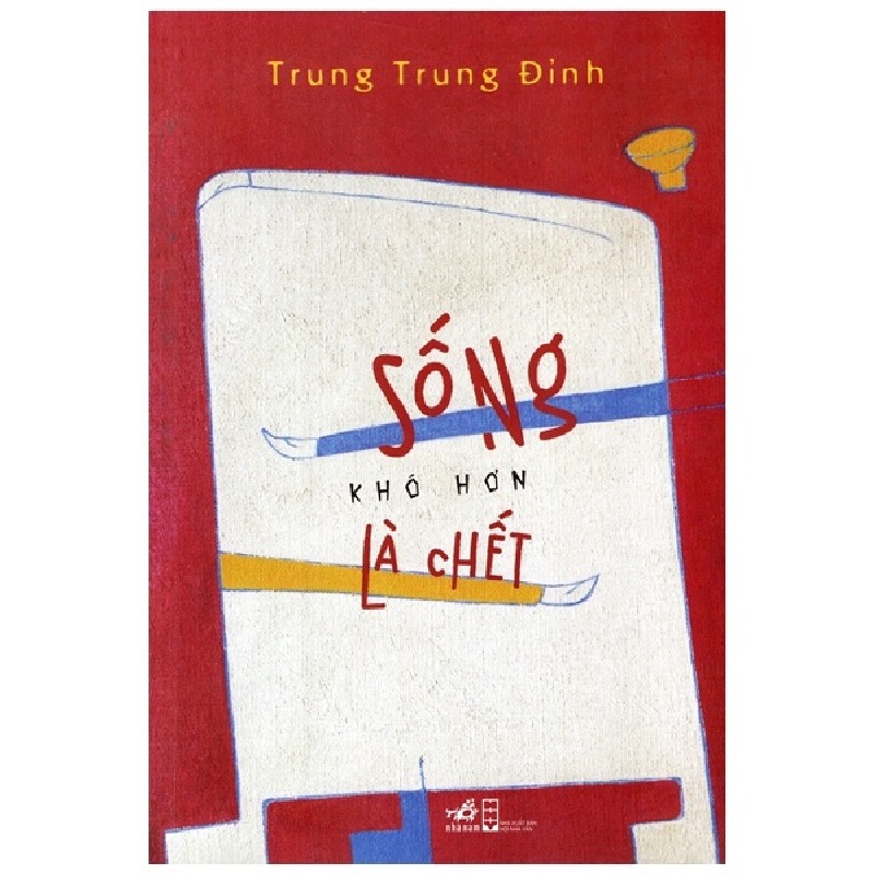Sống Khó Hơn Là Chết - Trung Trung Đỉnh [HCM] 2037