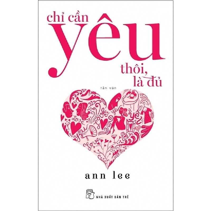 Chỉ Cần Yêu Thôi, Là Đủ - Ann Lee [HCM] 1587