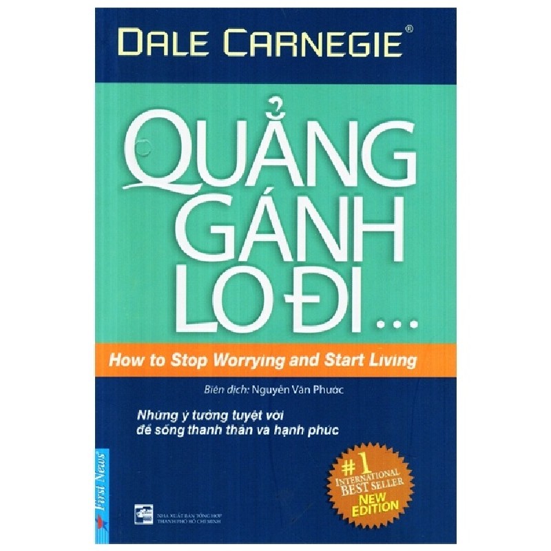 Quẳng Gánh Lo Đi Và Vui Sống (Khổ Nhỏ) (Tái Bản 2016) - Dale Carnegie [HCM] 1630