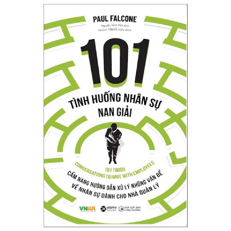 101 Tình Huống Nhân Sự Nan Giải (Tái Bản 2023) - Paul Falcone [HCM] 1534