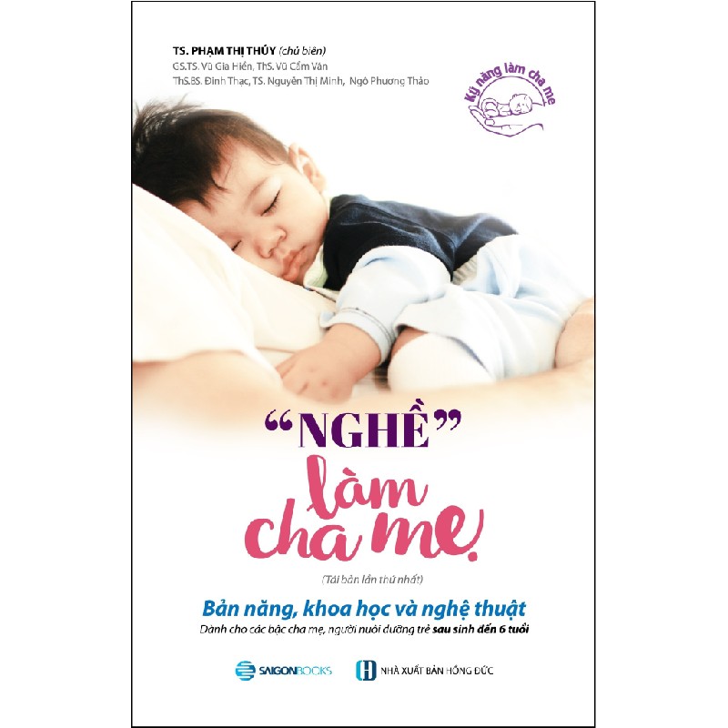 "Nghề" Làm Cha Mẹ (Tái Bản 2018) - Phạm Thị Thúy [HCM] 1784