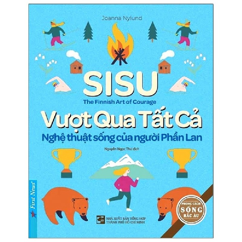 Vượt Qua Tất Cả - Nghệ Thuật Sống Của Người Phần Lan (Tái Bản 2021) - Joanna Nylund [LK] 1045