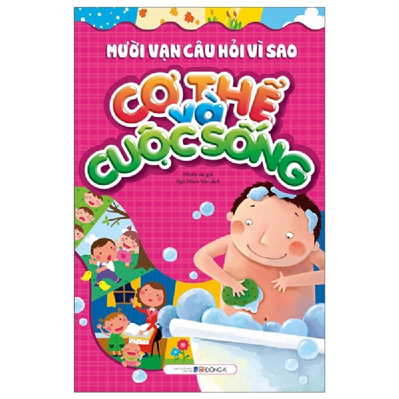 Mười Vạn Câu Hỏi Vì Sao - Cơ Thể Và Cuộc Sống (Tái Bản 2023) [LK] 782